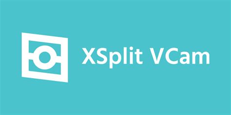 vcam4|XSplit VCam 4.0 Brings A New Design And More! 